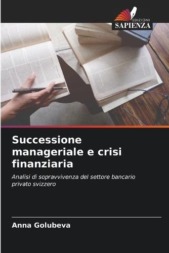 Successione manageriale e crisi finanziaria