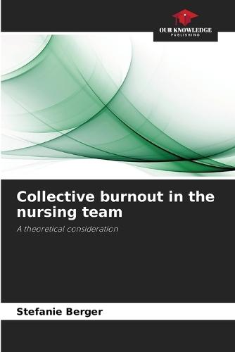 Collective burnout in the nursing team