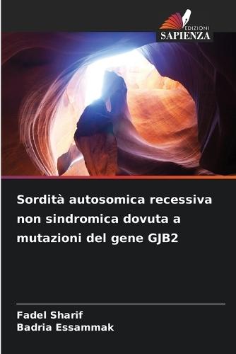 Sordità autosomica recessiva non sindromica dovuta a mutazioni del gene GJB2