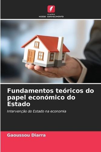 Fundamentos teóricos do papel económico do Estado