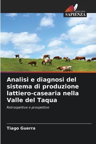 Analisi e diagnosi del sistema di produzione lattiero-casearia nella Valle del Taqua