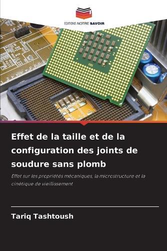 Effet de la taille et de la configuration des joints de soudure sans plomb