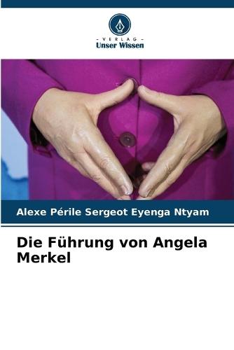 Die Führung von Angela Merkel