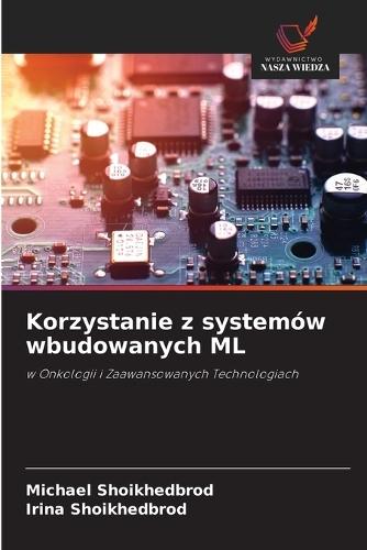 Korzystanie z systemów wbudowanych ML