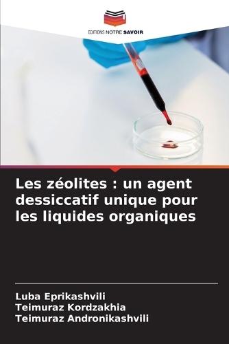Les zéolites: un agent dessiccatif unique pour les liquides organiques