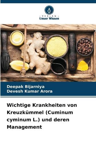 Wichtige Krankheiten von Kreuzkümmel (Cuminum cyminum L.) und deren Management