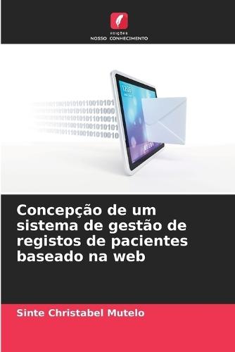 Concepção de um sistema de gestão de registos de pacientes baseado na web