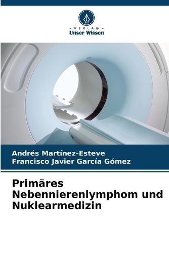 Primäres Nebennierenlymphom und Nuklearmedizin