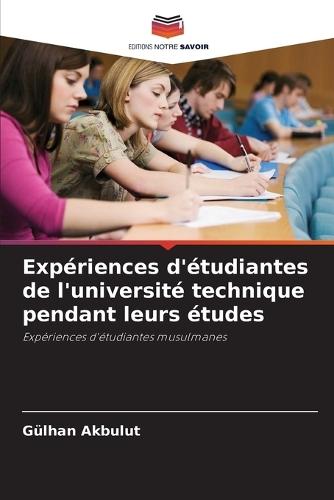 Expériences d'étudiantes de l'université technique pendant leurs études
