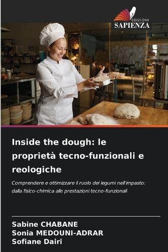 Inside the dough: le proprietà tecno-funzionali e reologiche