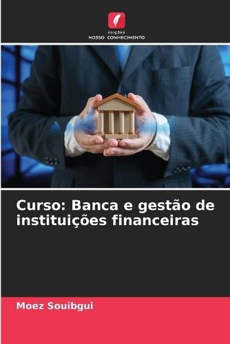 Curso: Banca e gestão de instituições financeiras