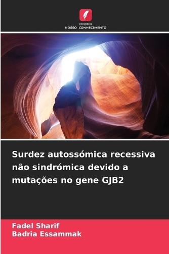 Surdez autossómica recessiva não sindrómica devido a mutações no gene GJB2