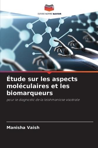 Étude sur les aspects moléculaires et les biomarqueurs