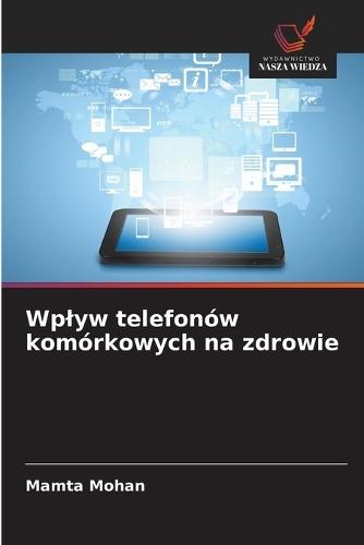 Wplyw telefonów komórkowych na zdrowie