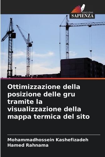 Ottimizzazione della posizione delle gru tramite la visualizzazione della mappa termica del sito