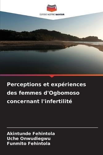 Perceptions et expériences des femmes d'Ogbomoso concernant l'infertilité