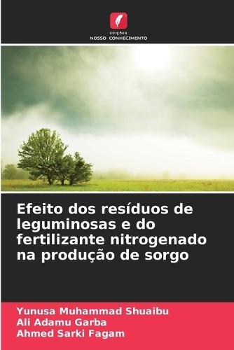 Efeito dos resíduos de leguminosas e do fertilizante nitrogenado na produção de sorgo