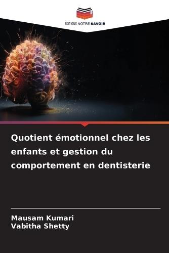 Quotient émotionnel chez les enfants et gestion du comportement en dentisterie