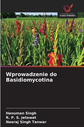 Wprowadzenie do Basidiomycotina