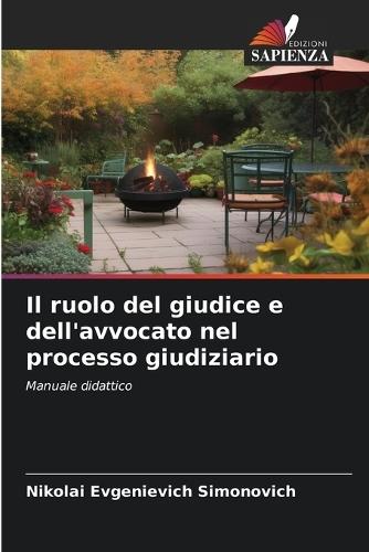 Il ruolo del giudice e dell'avvocato nel processo giudiziario