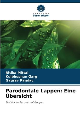 Parodontale Lappen: Eine Übersicht