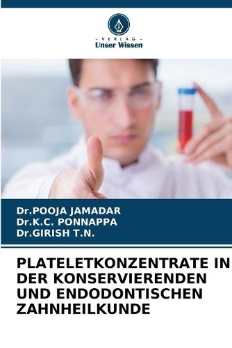 Plateletkonzentrate in Der Konservierenden Und Endodontischen Zahnheilkunde