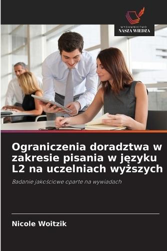 Ograniczenia doradztwa w zakresie pisania w języku L2 na uczelniach wyższych