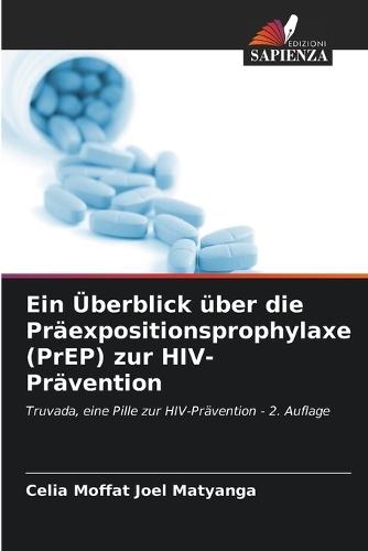 Ein Überblick über die Präexpositionsprophylaxe (PrEP) zur HIV-Prävention