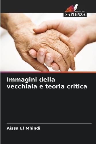 Immagini della vecchiaia e teoria critica