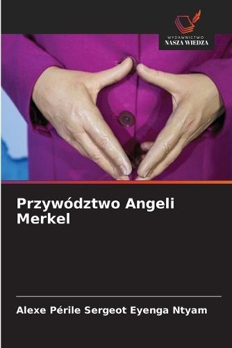 Przywództwo Angeli Merkel