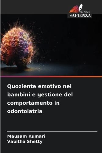 Quoziente emotivo nei bambini e gestione del comportamento in odontoiatria