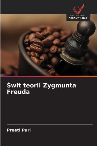 Świt teorii Zygmunta Freuda