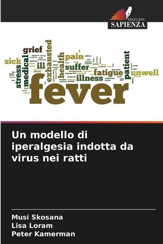 Un modello di iperalgesia indotta da virus nei ratti