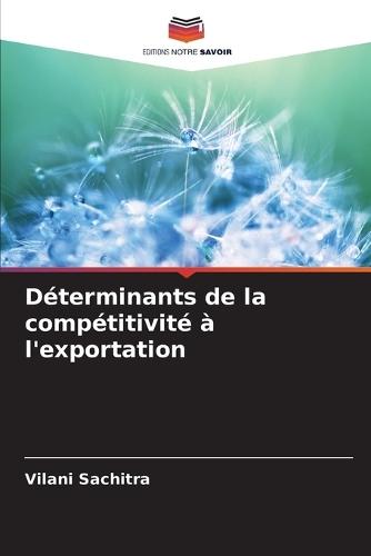 Déterminants de la compétitivité à l'exportation