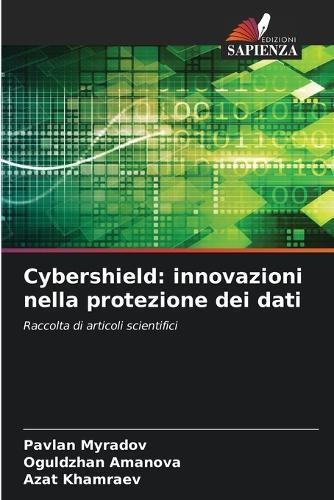 Cybershield: innovazioni nella protezione dei dati