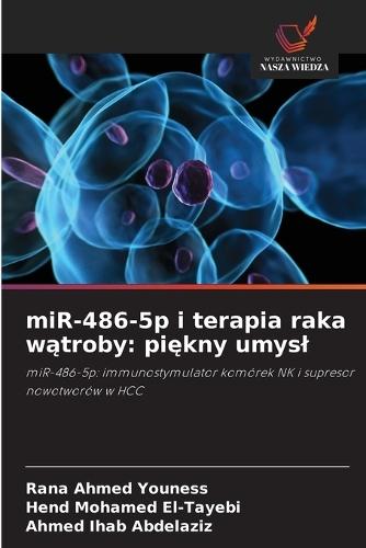 miR-486-5p i terapia raka wątroby: piękny umysl