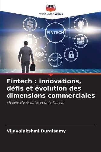Fintech: innovations, défis et évolution des dimensions commerciales