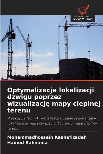 Optymalizacja lokalizacji dźwigu poprzez wizualizację mapy cieplnej terenu