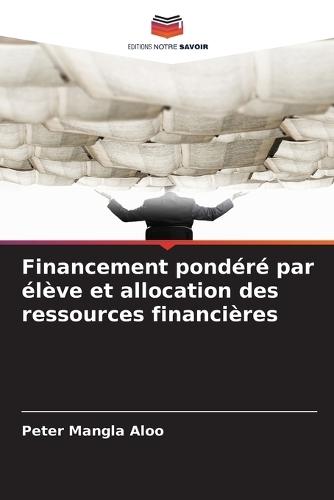Financement pondéré par élève et allocation des ressources financières