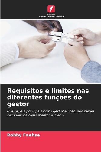 Requisitos e limites nas diferentes funções do gestor