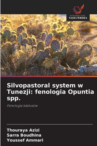 Silvopastoral system w Tunezji: fenologia Opuntia spp.