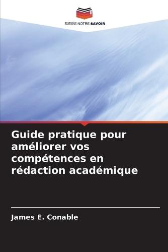 Guide pratique pour améliorer vos compétences en rédaction académique