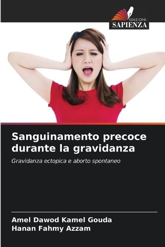 Sanguinamento precoce durante la gravidanza
