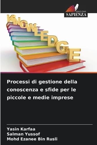 Processi di gestione della conoscenza e sfide per le piccole e medie imprese