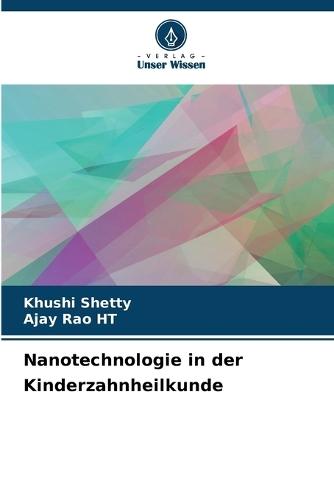 Nanotechnologie in der Kinderzahnheilkunde