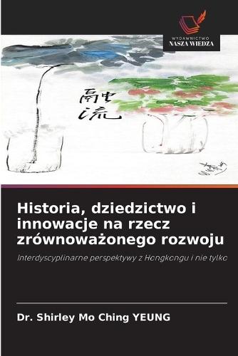 Historia, dziedzictwo i innowacje na rzecz zrównoważonego rozwoju