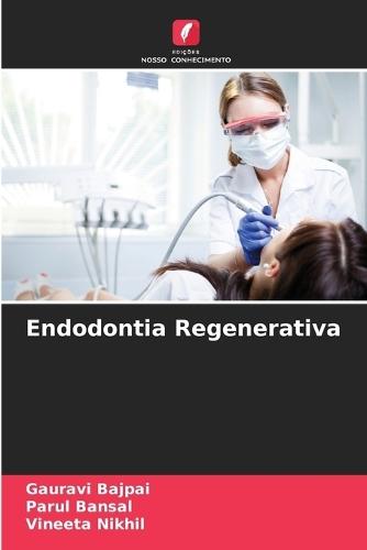 Endodontia Regenerativa