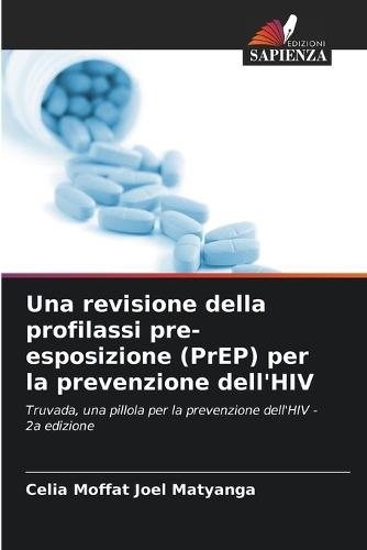 Una revisione della profilassi pre-esposizione (PrEP) per la prevenzione dell'HIV