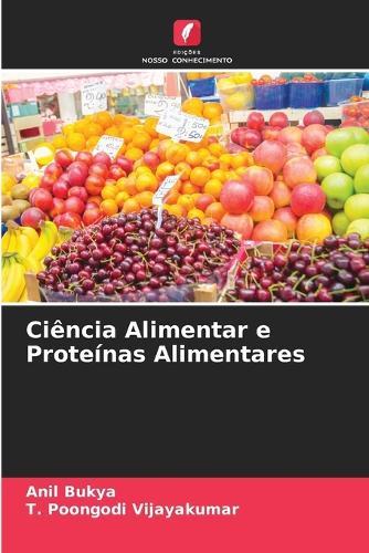 Ciência Alimentar e Proteínas Alimentares