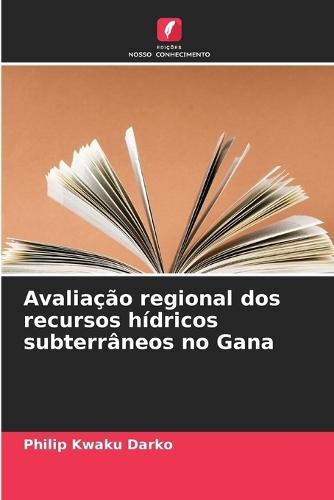 Avaliação regional dos recursos hídricos subterrâneos no Gana